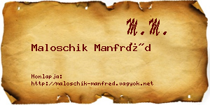 Maloschik Manfréd névjegykártya